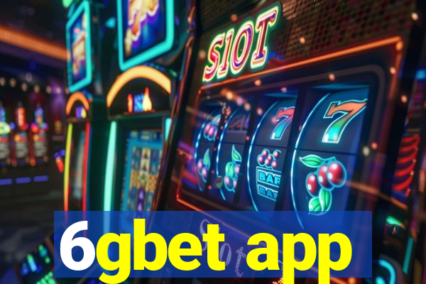6gbet app